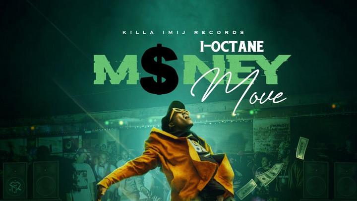 I-Octane - Money Move [9/22/2023]