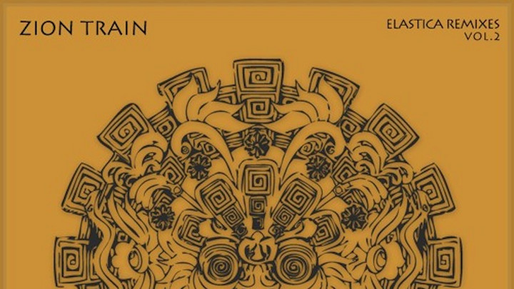 Zion Train - Elastica Remixes Vol.2 (Full Album) [11/13/2017]