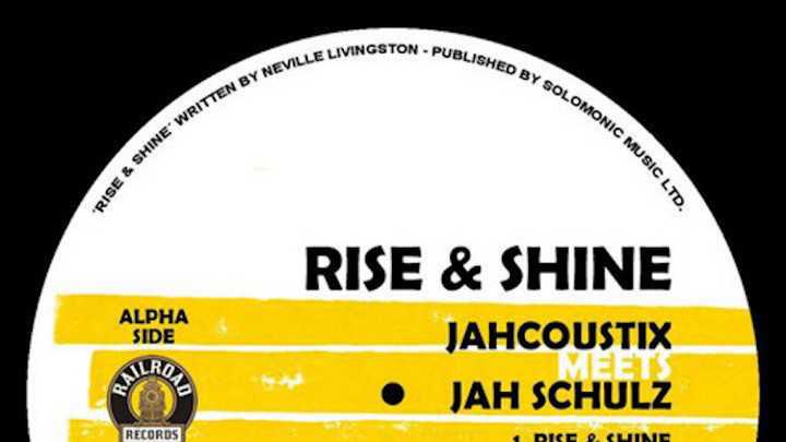 Jahcoustix meets Jah Schulz - Rise & Shine (T-Jah Version) [8/24/2018]
