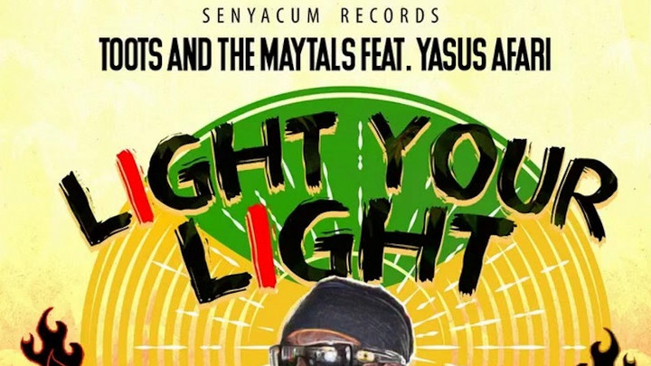 Toots & The Maytals feat. Yasus Afari - Light Your Light [10/2/2020]
