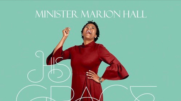 Minister Marion Hall - His Grace [7/20/2018]