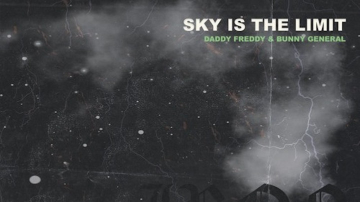 Daddy Freddy & Iron Dubz - Sky Is The Limit [10/10/2021]