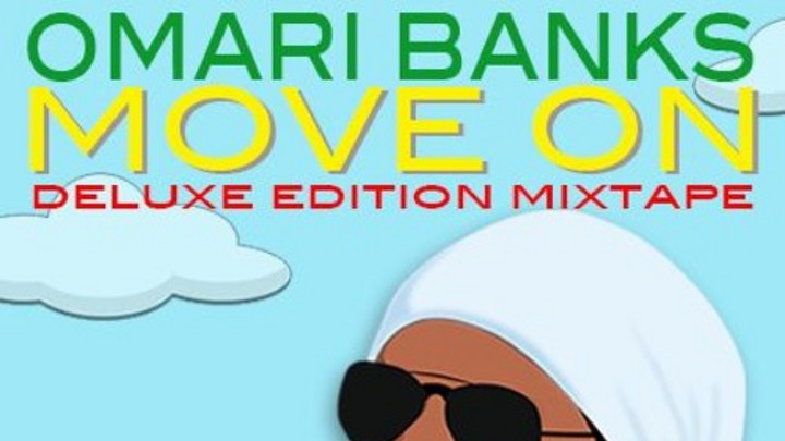 Omari Banks - Move On Mixtape [2/2/2016]