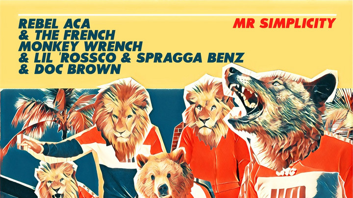 Rebel ACA, Spragga Benz & Doc Brown feat. Lil' Rossco & French Monkey Wrench - Mr. Simplicity [4/9/2021]