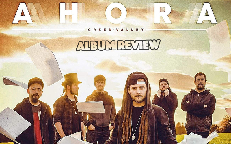 Album Review: Green Valley - Ahora