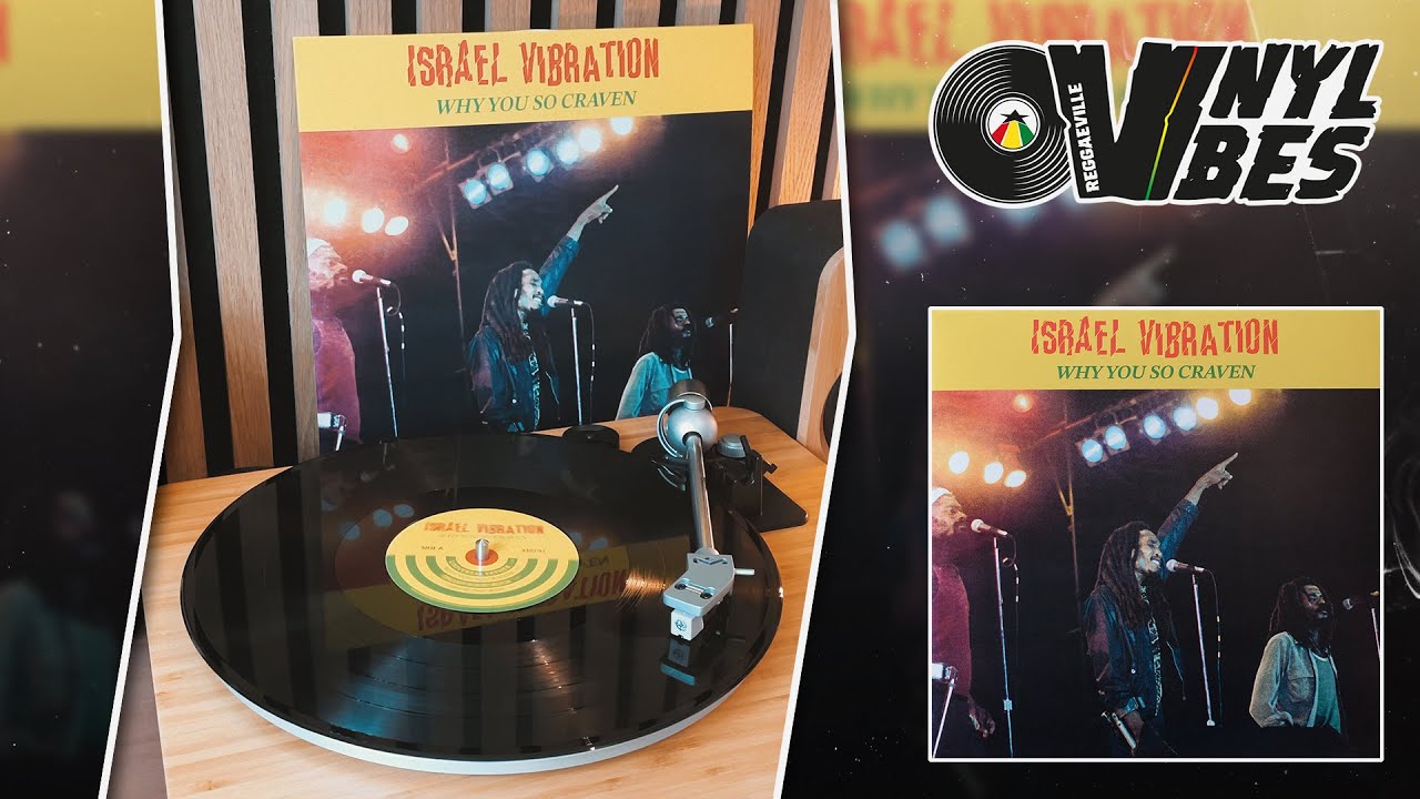 Israel Vibration - Why You So Craven (Reggaeville Vinyl Vibes #47) [3/19/2024]