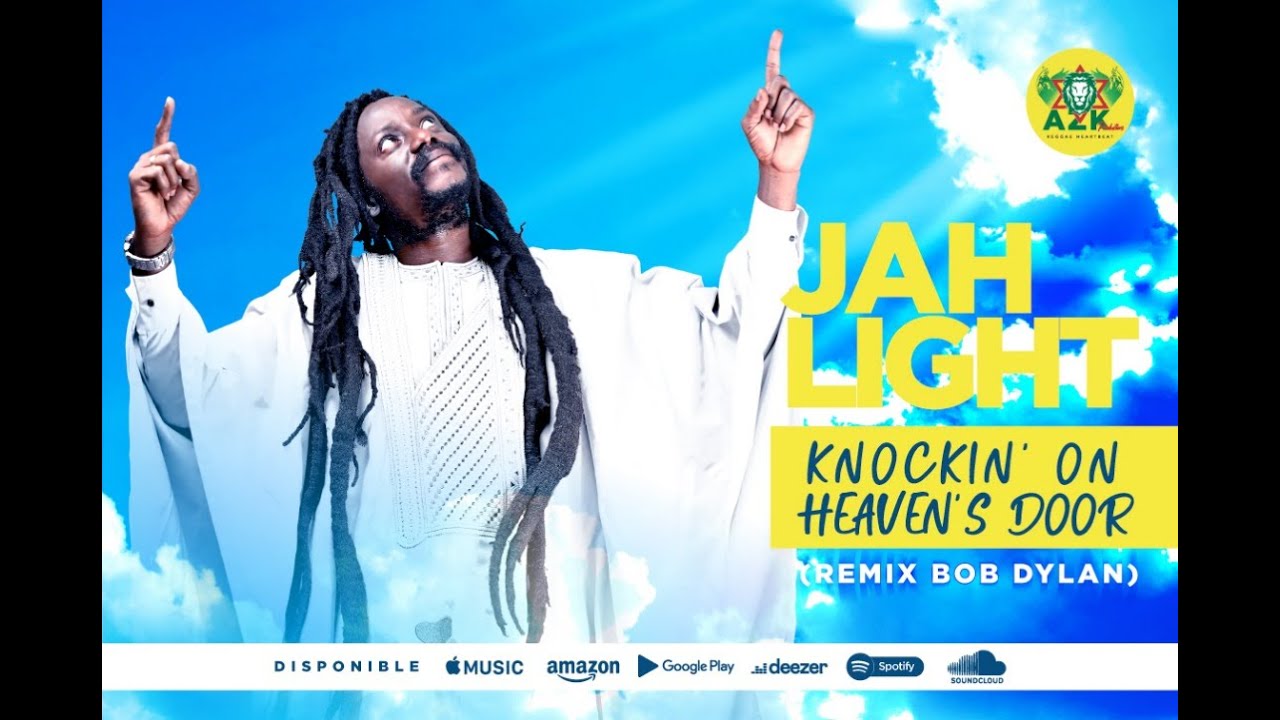 Jah Light - Knockin' on Heaven's Door (Remix) [9/25/2020]