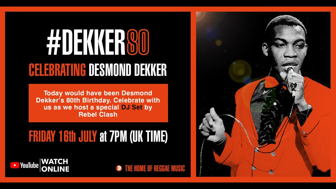 Happy Birthday Desmond Dekker - Rebel Clash Celebratory DJ Set [7/16/2021]