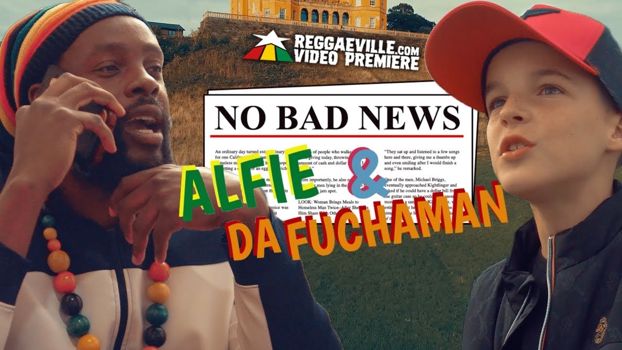 Alfie Haile feat. Da Fuchaman - No Bad News [10/10/2018]