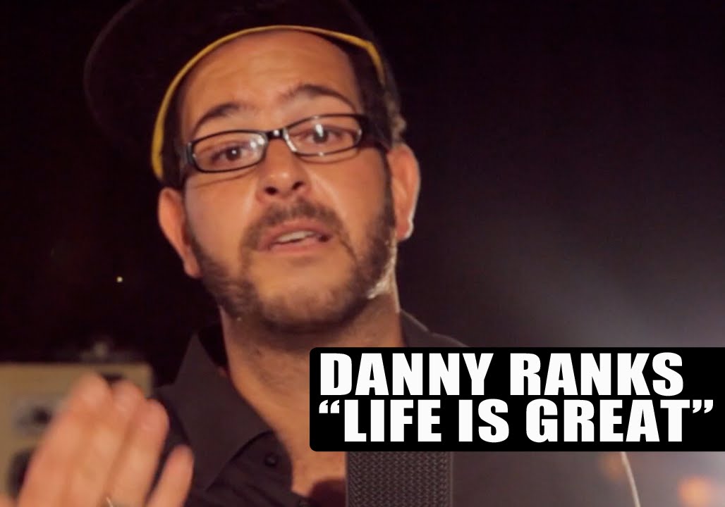 Danny Ranks - Life Is Great [12/12/2014]