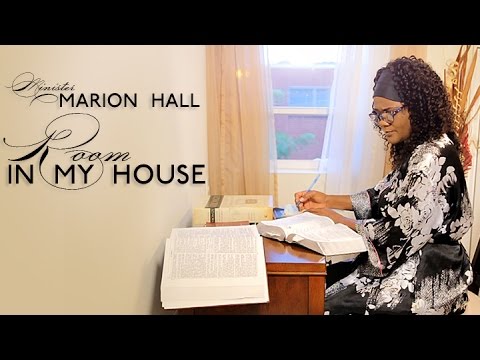 Minister Marion Hall - Room In My House [9/8/2016]