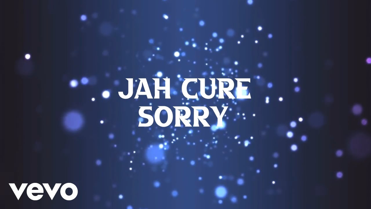 Jah Cure - Sorry (Lyric Video) [4/23/2021]